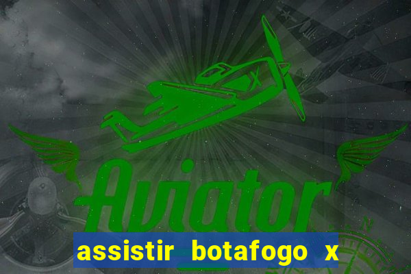 assistir botafogo x sao paulo futemax